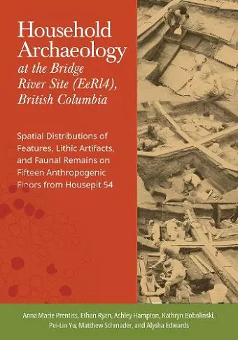 Household Archaeology at the Bridge River Site (EeRI4), British Columbia cover