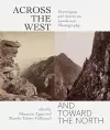 Across the West and Toward the North cover