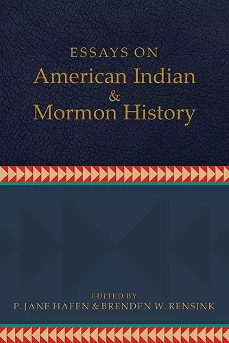 Essays on American Indian and Mormon History cover