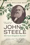 The Life and Times of John Steele cover