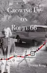 Growing Up on Route 66 cover