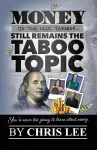 Money... Or the Lack Thereof... Still Remains the Taboo Topic cover