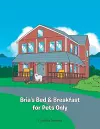 Bria's Bed & Breakfast for Pets Only cover