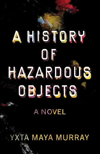 A History of Hazardous Objects cover