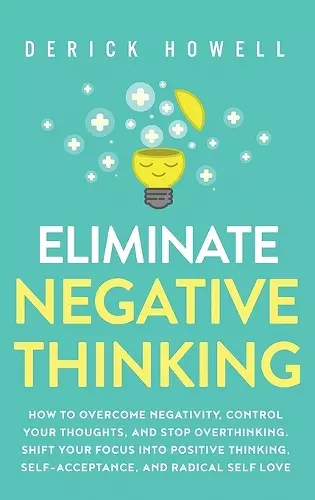 Eliminate Negative Thinking cover