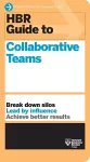 HBR Guide to Collaborative Teams (HBR Guide Series) cover