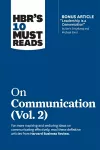 HBR's 10 Must Reads on Communication, Vol. 2 (with bonus article "Leadership Is a Conversation" by Boris Groysberg and Michael Slind) cover
