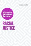 Racial Justice: The Insights You Need from Harvard Business Review cover