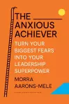 The Anxious Achiever cover