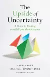 The Upside of Uncertainty cover