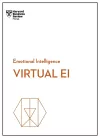Virtual EI (HBR Emotional Intelligence Series) cover