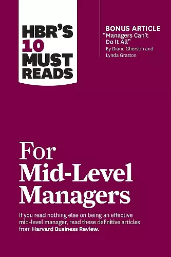 HBR's 10 Must Reads for Mid-Level Managers cover