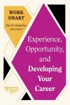 Experience, Opportunity, and Developing Your Career cover