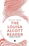 The Louisa Alcott Reader cover