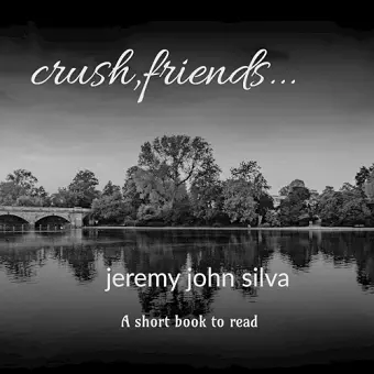 crush, friends... cover