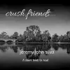 crush, friends... cover