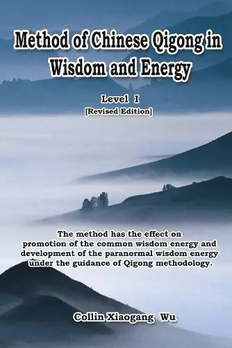 Method of Chinese Qigong in Wisdom and Energy cover