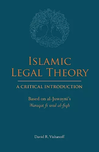 Islamic Legal Theory: A Critical Introduction cover