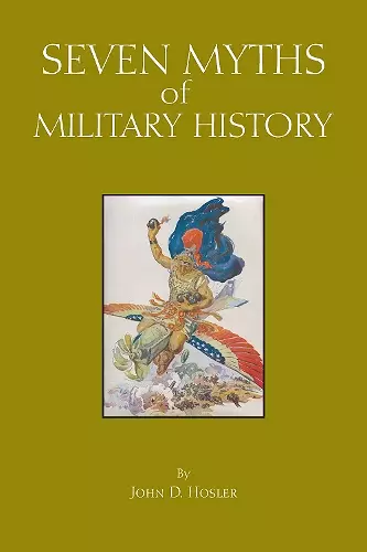 Seven Myths of Military History cover