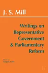 Writings on Representative Government and Parliamentary Reform cover