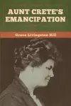 Aunt Crete's Emancipation cover