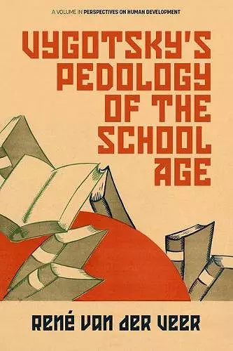 Vygotsky’s Pedology of the School Age cover