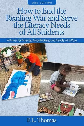 How to End the Reading War and Serve the Literacy Needs of All Students cover