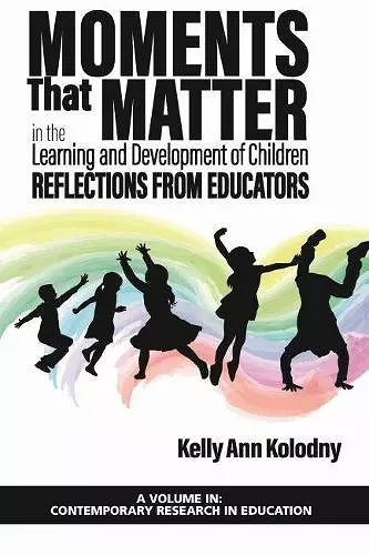 Moments that Matter in the Learning and Development of Children cover