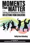 Moments that Matter in the Learning and Development of Children cover