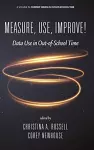 Measure, Use, Improve! cover