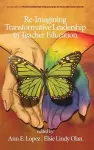 Re-Imagining Transformative Leadership in Teacher Education cover