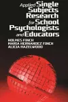 Applied Single Subjects Research for School Psychologists and Educators cover