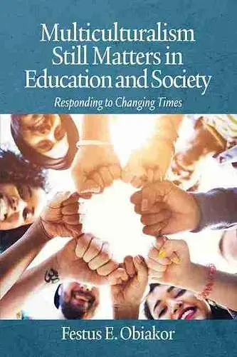Multiculturalism Still Matters in Education and Society cover