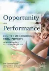 Opportunity and Performance: Equity for Children from Poverty cover