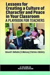 Lessons for Creating a Culture of Character and Peace in Your Classroom cover