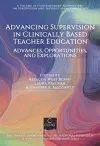 Advancing Supervision in Clinically Based Teacher Education cover