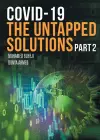 COVID-19 The Untapped Solutions cover