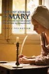 The Lost Journal of Mary The Mother of Jesus Christ The Savior to Humankind cover