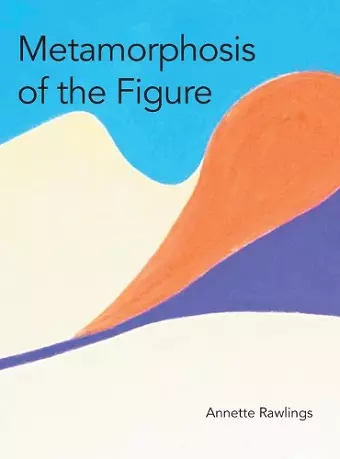 Metamorphosis of the Figure cover