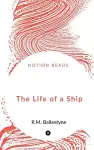 The Life of a Ship cover