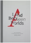 A Land Between Worlds cover