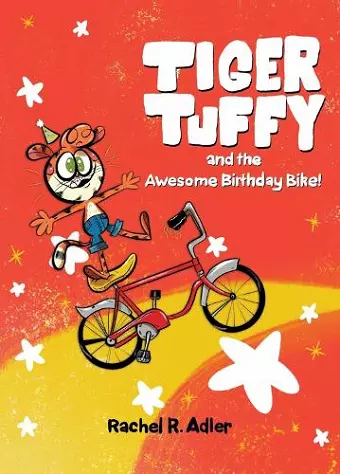 Tiger Tuffy and the Awesome Birthday Bike cover