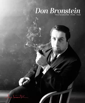 Don Bronstein: Photographs 1958-1968 cover
