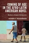 Coming of Age in the Afro-Latin American Novel cover