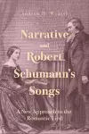 Narrative and Robert Schumann’s Songs cover