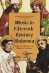 Music in Fifteenth-Century Bohemia cover