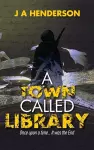 A Town Called Library cover