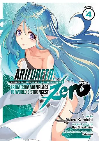 Arifureta: From Commonplace to World's Strongest ZERO (Manga) Vol. 4 cover