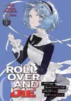 ROLL OVER AND DIE: I Will Fight for an Ordinary Life with My Love and Cursed Sword! (Manga) Vol. 4 cover