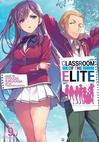 Classroom of the Elite (Light Novel) Vol. 9 cover